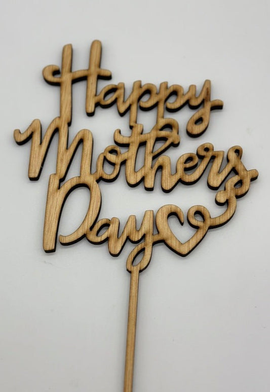Wood Cake Topper Happy Mothers Day